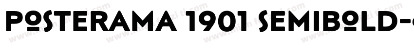 Posterama 1901 SemiBold字体转换